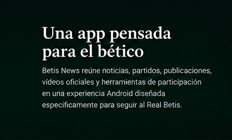 Una app pensada para el bético